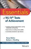 Elementi essenziali della Wj IV Prove di valutazione - Essentials of Wj IV Tests of Achievement