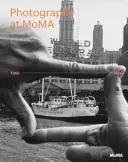 La fotografia al Moma: dal 1960 a oggi - Photography at Moma: 1960 to Now
