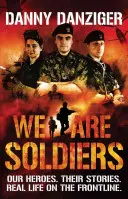 Noi siamo soldati - I nostri eroi. Le loro storie. La vita reale in prima linea. - We Are Soldiers - Our heroes. Their stories. Real life on the frontline.