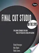 Final Cut Studio sul posto: Tecniche di risparmio di tempo per l'utilizzo di Final Cut Pro e delle applicazioni di studio - Final Cut Studio on the Spot: Time-Saving Techniques for Using Final Cut Pro and the Studio Applications