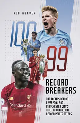 Record Breakers: Le tattiche dietro i trionfi di Liverpool e Manchester City - Record Breakers: The Tactics Behind Liverpool's Andmanchester City's Title Triumphs
