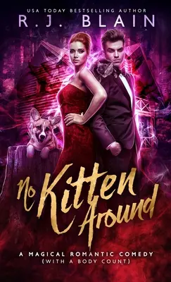 Nessun gattino in giro: Una magica commedia romantica (con un numero di cadaveri) - No Kitten Around: A Magical Romantic Comedy (with a body count)