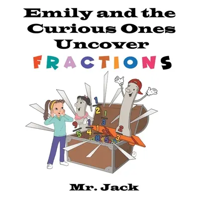 Emily e i curiosi scoprono le frazioni - Emily and the Curious Ones Uncover Fractions