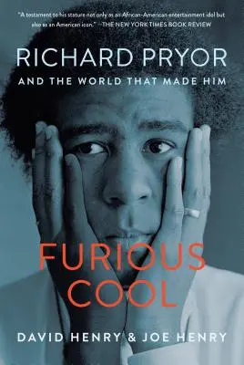 Furious Cool: Richard Pryor e il mondo che lo ha creato - Furious Cool: Richard Pryor and the World That Made Him