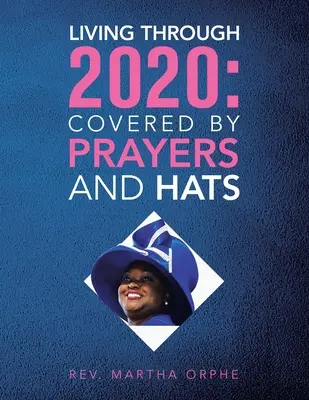 Vivere nel 2020: Coperti da preghiere e cappelli - Living Through 2020: Covered by Prayers and Hats