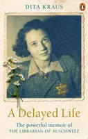 Vita ritardata - La vera storia del bibliotecario di Auschwitz - Delayed Life - The true story of the Librarian of Auschwitz