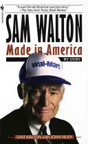 Sam Walton, Made in America: La mia storia - Sam Walton, Made in America: My Story