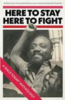 Qui per restare, qui per combattere: Antologia di Race Today - Here to Stay, Here to Fight: A Race Today Anthology