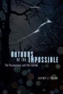 Autori dell'impossibile: Il paranormale e il sacro - Authors of the Impossible: The Paranormal and the Sacred