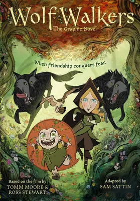 Wolfwalkers: Il romanzo grafico - Wolfwalkers: The Graphic Novel