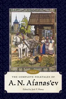 I racconti popolari completi di A. N. Afanas'ev, volume II - The Complete Folktales of A. N. Afanas'ev, Volume II