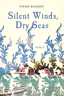 Venti silenziosi, mari asciutti - Silent Winds, Dry Seas