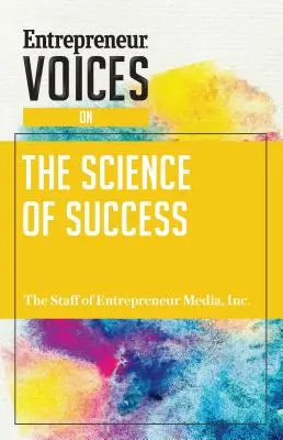 Voci di imprenditori sulla scienza del successo - Entrepreneur Voices on the Science of Success