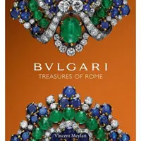 Bulgari: Tesori di Roma - Bulgari: Treasures of Rome