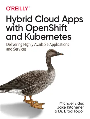 Applicazioni cloud ibride con Openshift e Kubernetes: Fornire applicazioni e servizi altamente disponibili - Hybrid Cloud Apps with Openshift and Kubernetes: Delivering Highly Available Applications and Services