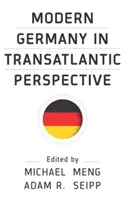 La Germania moderna in prospettiva transatlantica - Modern Germany in Transatlantic Perspective