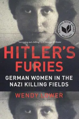 Le furie di Hitler: Le donne tedesche nei campi di sterminio nazisti - Hitler's Furies: German Women in the Nazi Killing Fields