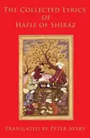 I testi raccolti di Hafiz di Shiraz - The Collected Lyrics of Hafiz of Shiraz
