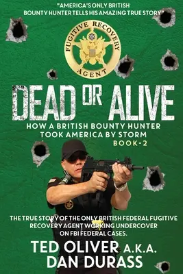 Morto o vivo: come un cacciatore di taglie britannico ha conquistato l'America - Dead or Alive: How a British Bounty Hunter Took America by Storm