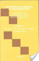 Apprendimento esperienziale nelle organizzazioni - Applicazioni dell'approccio Tavistock alle relazioni di gruppo - Experiential Learning in Organizations - Applications of the Tavistock Group Relations Approach
