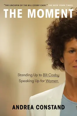 Il momento: Resistere a Bill Cosby, parlare a favore delle donne - The Moment: Standing Up to Bill Cosby, Speaking Up for Women