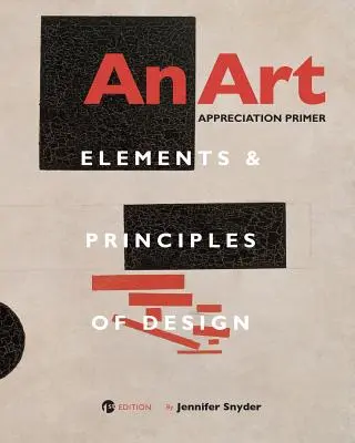 Primer di apprezzamento dell'arte: Elementi e principi del design - An Art Appreciation Primer: Elements and Principles of Design