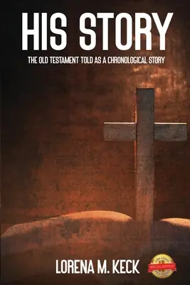 La sua storia: L'Antico Testamento raccontato come storia cronologica - His Story: The Old Testament Told as a Chronological Story