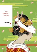 Le sorelle Makioka - Serie Vintage Classics Japanese - Makioka Sisters - Vintage Classics Japanese Series
