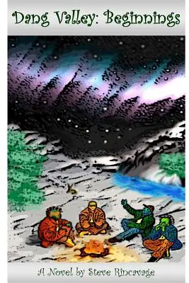 Valle di Dang: Inizi - Dang Valley: Beginnings