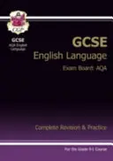 GCSE English Language AQA Complete Revision & Practice - Grade 9-1 Course (con edizione online) - GCSE English Language AQA Complete Revision & Practice - Grade 9-1 Course (with Online Edition)