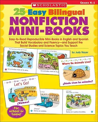 25 Minilibri facili di saggistica bilingue: Mini-libri riproducibili in inglese e spagnolo, facili da leggere, che costruiscono il vocabolario e la fluidità - e supportano il processo di apprendimento. - 25 Easy Bilingual Nonfiction Mini-Books: Easy-To-Read Reproducible Mini-Books in English and Spanish That Build Vocabulary and Fluency--And Support th