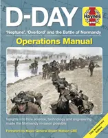 Manuale delle operazioni dello Sbarco: 'Neptune', 'Overlord' e la battaglia di Normandia - Edizione del 75° anniversario: Approfondimenti su come scienza, tecnologia e - D-Day Operations Manual: 'Neptune', 'Overlord' and the Battle of Normandy - 75th Anniversary Edition: Insights Into How Science, Technology and