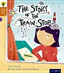 Oxford Reading Tree Story Sparks: Oxford Livello 8: La storia della fermata del treno - Oxford Reading Tree Story Sparks: Oxford Level 8: The Story of the Train Stop