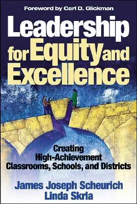Leadership per l'equità e l'eccellenza: Creare classi, scuole e distretti ad alto rendimento - Leadership for Equity and Excellence: Creating High-Achievement Classrooms, Schools, and Districts