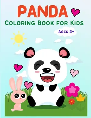 Panda: Libro da colorare sul panda per bambini, bambini piccoli, ragazze e ragazzi, quaderno di attività per bambini di età compresa tra 2-4, 3-5, 5-7 anni. - Panda: Cute Panda Coloring Book for Kids, Toddlers, Girls and Boys, Activity Workbook for Kids Ages 2-4, 3-5, 5-7