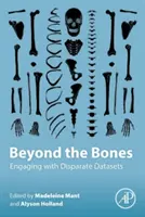 Oltre le ossa: Impegnarsi con insiemi di dati disomogenei - Beyond the Bones: Engaging with Disparate Datasets