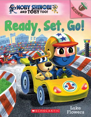 Pronti, partenza, via! Un libro di ghiande (Moby Shinobi e Toby Too! #3) - Ready, Set, Go!: An Acorn Book (Moby Shinobi and Toby Too! #3)