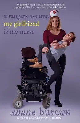 Gli estranei pensano che la mia ragazza sia la mia infermiera - Strangers Assume My Girlfriend Is My Nurse