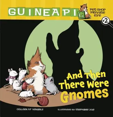 E poi c'erano gli gnomi: Libro 2 - And Then There Were Gnomes: Book 2