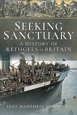 Cercare rifugio: Storia dei rifugiati in Gran Bretagna - Seeking Sanctuary: A History of Refugees in Britain