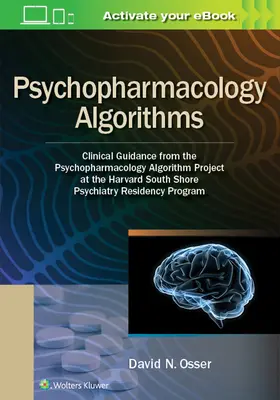 Algoritmi di psicofarmacologia: Guida clinica del progetto di algoritmi psicofarmacologici del programma di specializzazione in psichiatria di Harvard South Shore. - Psychopharmacology Algorithms: Clinical Guidance from the Psychopharmacology Algorithm Project at the Harvard South Shore Psychiatry Residency Progra