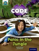 Progetto X CODE Extra: Banda del Libro Verde, Oxford Livello 5: Sentiero della Giungla: Panico nella giungla - Project X CODE Extra: Green Book Band, Oxford Level 5: Jungle Trail: Panic in the Jungle