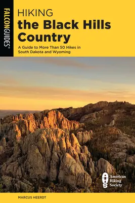 Escursioni nel paese delle Black Hills: Guida a più di 50 escursioni nel South Dakota e nel Wyoming - Hiking the Black Hills Country: A Guide to More Than 50 Hikes in South Dakota and Wyoming