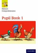 Nelson Comprehension: Anno 1/Primario 2: Libro degli alunni 1 - Nelson Comprehension: Year 1/Primary 2: Pupil Book 1