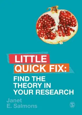 Trovare la teoria nella ricerca: Piccola soluzione rapida - Find the Theory in Your Research: Little Quick Fix