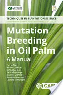 La riproduzione delle mutazioni nella palma da olio - Mutation Breeding in Oil Palm