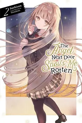 L'angelo della porta accanto mi rovina, Vol. 2 (romanzo leggero) - The Angel Next Door Spoils Me Rotten, Vol. 2 (Light Novel)