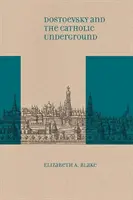 Dostoevskij e il sottosuolo cattolico - Dostoevsky and the Catholic Underground