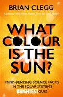 Di che colore è il Sole? - Fatti scientifici sconvolgenti nel quiz più luminoso del sistema solare - What Colour is the Sun? - Mind-Bending Science Facts in the Solar System's Brightest Quiz