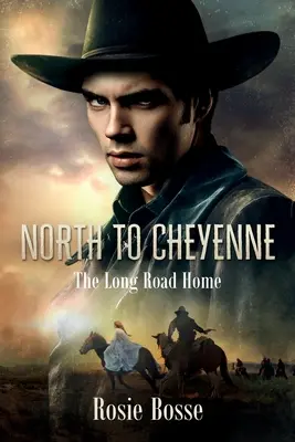 Da Nord a Cheyenne (Libro #1) - North to Cheyenne (Book #1)